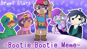 Best brawlstars hashtags popular on instagram, twitter, facebook, tumblr the number after hashtag represents the number of instagram posts for that hashtag. Bootie Bootie Meme Brawl Stars Oc Youtube