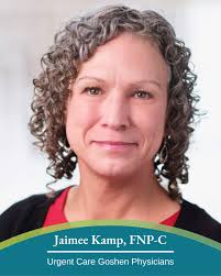 Help us welcome Nurse Practitioner Jaimee Kamp to Urgent Care Goshen  Physicians! Jaimee has more than 25 years of nursing experience in  emergency rooms, dermatology clinics and worksite health centers around  Michiana.