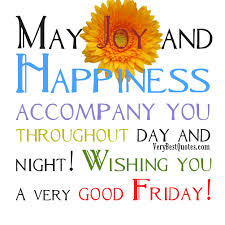 Related good morning images by tags. Happy Good Friday Quotes Quotesgram