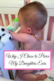 Pin By Sparkles And Lattes On As Seen On Sparkles And Lattes Blog Baby Ear Piercing To My Daughter Moms Inspiration