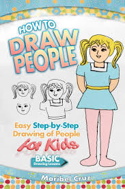 You may not even notice how off the sizing of your character is, until the though few people are actually 8 heads tall in real life, this is still the best model to use because it memorizing them will help you confidently draw your characters to the correct size and with. How To Draw People Easy Step By Step Drawing Of People For Kids Cruz Maribel 9781521868058 Amazon Com Books