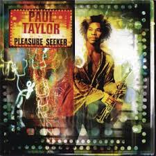 Pleasure Seeker — Paul Taylor
