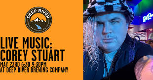 Corey Stuart Live @ Deep River Brewing Company