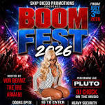 Skip Diego Promotions Presents Boom Fest 2026