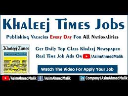 The uae's first english newspaper. Jobs In Dubai Khaleej Times Jobs In Dubai Across Uae Today Updates Nov 2018 Youtube