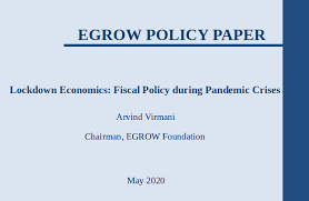 Lockdown Economics Fiscal Policy During Pandemic Crises Egrow Foundation