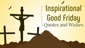 25 Inspirational Good Friday Wishes Messages And Quotes 2021 Smartphone Model