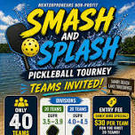 Smash and Splash Pickleball Tourney