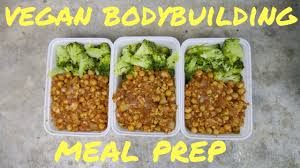 Vegan Bodybuilding Meal Prep On A Budget 3 Video Food Vegan Vegetarian Recipe Love Gove Vegan Meal Plans Vegan Athlete Meal Plan Meal Prep Bodybuilding