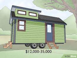 16 Ways To Build A Tiny House Wikihow