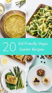 20 Kid Friendly Vegan Easter Recipes Wee Little Vegans Vegan Easter Recipes Easter Recipes Vegan Easter