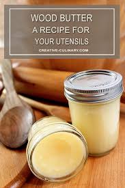Wood Butter A Recipe For Your Utensils Is Not A Food Post But One Sharing How To Care And Condition The In 2020 Wood Utensils Cleaning Recipes Diy Cleaning Products