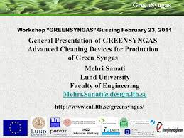 We did not find results for: Greensyngas Workshop Greensyngas Gussing February 23 2011 General Presentation Of Greensyngas Advanced Cleaning Devices For Production Of Green Syngas Ppt Download
