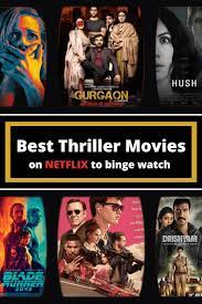If you're looking to watch some seriously gripping entertainment in. Top 10 Best Thriller Movies On Netflix To Watch In 2021 In 2021 Thriller Movies Thriller Movies