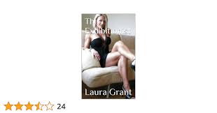 The Exhibitionist - Kindle edition by Grant, Laura. Literature & Fiction  Kindle eBooks @ Amazon.com.