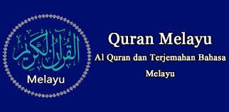 It features all 114 surahs of holy quran with translation in melayu. Al Quran Bahasa Melayu Apk