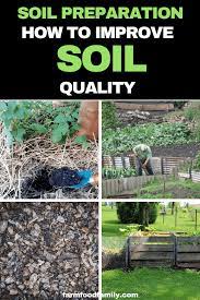 Garden Soil Preparation How To Get Soil Ready For Planting Garden Soil Preparation Organic Gardening Soil Soil Improvement