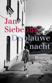 Bol Com De Blauwe Nacht Jan Siebelink 9789023485018 Boeken