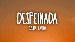 For your search query ozuna x camilo despeinada mp3 we have found 1000000 songs matching your query but showing only top 10 results. Ozuna X Camilo Despeinada Letra Lyrics Youtube