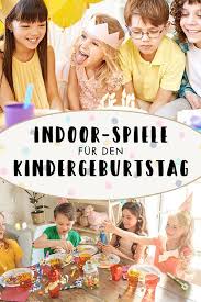 Indoor Spiele 20 Spiel Ideen Fur Den Kindergeburtstag Drinnen Kindergeburtstagsparty Kinder Geburtstag Spiele Kindergeburtstag