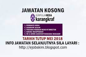Jawatan kosong seremban mei 2018 kerkosa. Jawatan Kosong Kumpulan Media Karangkraf Pada Mei 2018