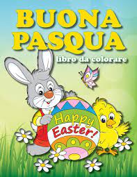 Trova immagini stock hd a tema buona pasqua e milioni di altre foto, illustrazioni e contenuti vettoriali stock royalty free nella vasta raccolta di shutterstock. Buona Pasqua Libro Da Colorare Libri Divertenti Da Colorare Band 2 Amazon De Coloretto Carletto Fremdsprachige Bucher