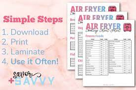 Free air fryer cooking times printable. Printable Air Fryer Cooking Times And Temp Cheat Sheet Savor Savvy