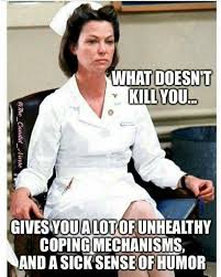 Pin By Mary Alyn Garcia On Quotes Nurse Humor Medical Humor Nursing School Memes