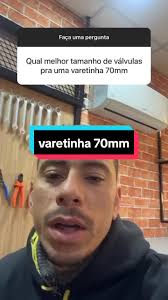 Escolha do Melhor Tamanho de Válvula para a Varetinha