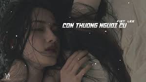 [ LYRICS ] CÒN THƯƠNG NGƯỜI CŨ