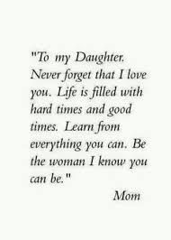 Daughter From Mom Mom Quotes Quotes Inspirational Quotes