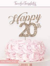Happy 20th Birthday Cake Topper Anniversary Digital Graphic Etsy 20 Birthday Cake Happy 20th Birthday Happy 40th Anniversary