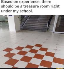 Based On Experience There Should Be A Treasure Room Right Under My School Ifunny Minecraft Funny Funny Gaming Memes Really Funny Memes