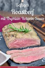 Zartes Roastbeef Aus Dem Ofen Garen Bei Niedrigtemperatur Zimt Chili In 2020 Roastbeef Roastbeef Rezept Lebensmittel Essen