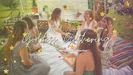 Third Annual Goddess Gathering - Women's Circle ...