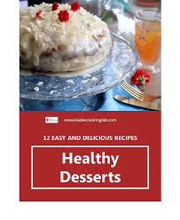 Certain foods can increase the likelihood of heart disease, while others can decrease the risk. Healthy Desserts Digital Book Iraides Cooking Lab