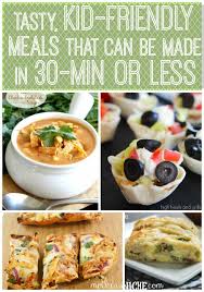 10 Tasty Meals In 30 Min Or Less Baby Food Recipes Meals Food