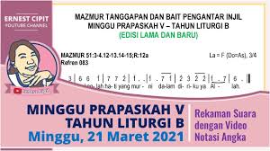 Rancangan khotbah • 8 march 2021 • bidang teologi. Mazmur Tanggapan Minggu Prapaskah V 21 Maret 2021 Edisi Lama Dan Baru Tahun Liturgi B Youtube