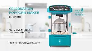Makes about 8 cups of popped kernel corn. Hu 09010 Celebration Popcorn Maker Holstein Housewars Youtube