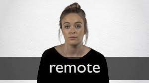 Check spelling or type a new query. Remote Definition And Meaning Collins English Dictionary