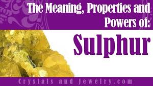 Flowers of sulfur benefits : Sulphur Meanings Properties And Powers The Complete Guide