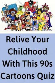 Or you are one of the fans of 90's cartoons? Relive Your Childhood With This 90s Cartoons Quiz Cartoons Quiz 90s Cartoons Cartoon Trivia