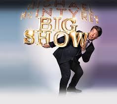 Book Tickets For Michael Mcintyre S Big Show 2019 Applausestore Michael Mcintyre Britain Got Talent The Late Late Show