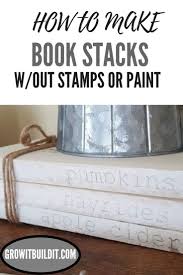 Diy Book Stacks W Out Stamps Or Paint Easy Diy Book Book Stamp Farmhouse Books