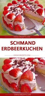 Schmand Erdbeerkuchen In 2020 Erdbeer Kuchen Erdbeerkuchen Rezept Erdbeerkuchen