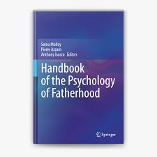 Handbook of the Psychology of Fatherhood by Sonia Molloy, Pierre Azzam &  Anthony Isacco on Apple Books
