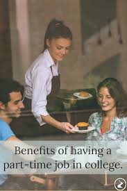 Why You Should Have A Part Time Job In College Part Time Jobs Career Readiness College