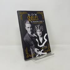 All of the Belles: The Montgomery Stories of F. Scott Fitzgerald by F. Scott  Fitzgerald: Like New Hardcover (2020) First Edition., Signed by Author(s) |  Southampton Books