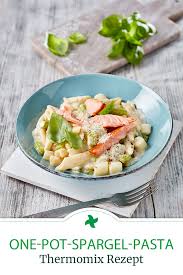 One Pot Rezepte Thermomix Rezepte Mit Spargel Ideen Mittagessen Fischgerichte Im Thermomix Thermomix Rezepte Spargel Pasta Rezepte