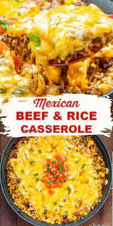 Easy Mexican Beef Rice Casserole One Pot Dish Thanksgiving Dinner Recipes Beef Recipes Delicious Beef Recipe